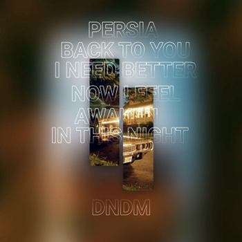 Dndm - Back To You (Persia 2023)
