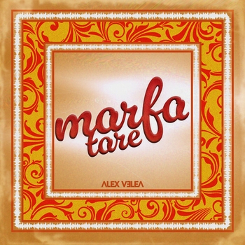 Альбом Marfa tare Alex Velea