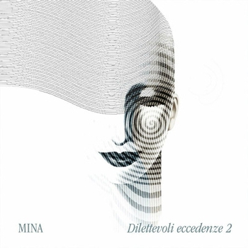 Альбом Dilettevoli Eccedenze N.2 Mina