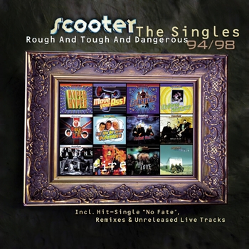 Альбом Rough and Tough and Dangerous - The Singles 94/98 Scooter