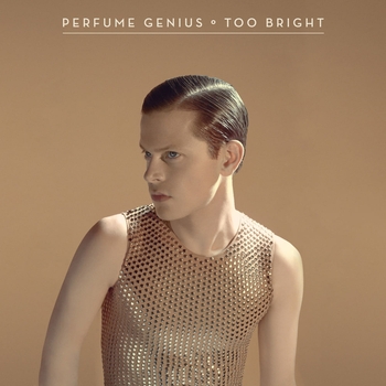 Альбом Too Bright (10th Anniversary Edition) Perfume Genius