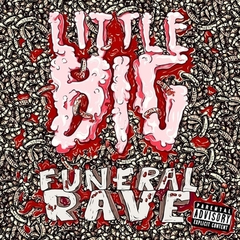 Little Big - Big Dick (Funeral Rave 2015)