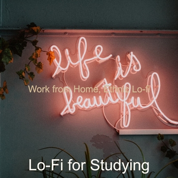 Lo-Fi for Studying - Moods for Study Sessions (Work from Home, Ethnic Lo-fi 2020)