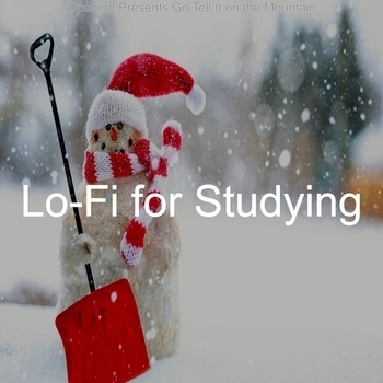 Lo-Fi for Studying - Opening Presents, In the Bleak Midwinter (Opening Presents Go Tell It on the Mountain 2020)