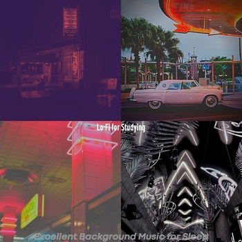 Lo-Fi for Studying - Dream Like Ambience for Vibing (Excellent Background Music for Sleep 2021)