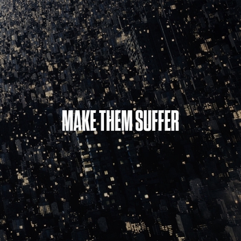 Make Them Suffer - Ghost Of Me