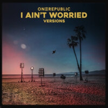 OneRepublic - I Ain't Worried - Acoustic