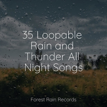 Yoga Trainer, Thunderstorms, Organic Nature Sounds - Water Trickle (35 Loopable Rain and Thunder All Night Songs 2022)