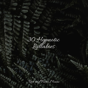 Study Music feat Baby Relax Music Collection, Academia de Meditcao Buddha - Familiar Skies (30 Hypnotic Lullabies 2022)