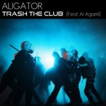 DJ Aligator, Al Agami - Trash the Club (Club Mix)