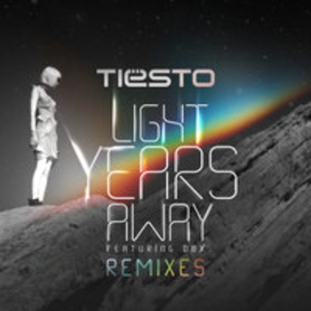 Tiёsto, DBX, MOTi - Light Years Away (Tiёsto & MOTi Remix)