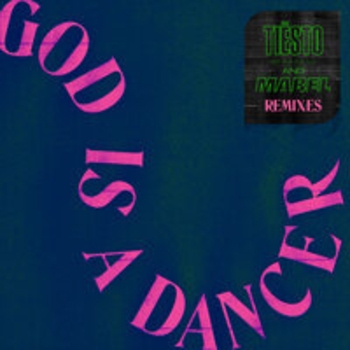Tiёsto, Mabel, James Hype - God Is A Dancer (James Hype Remix) (James Hype Remix)