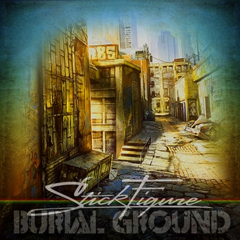 Stick Figure - Dreamland (Burial Ground 2012)