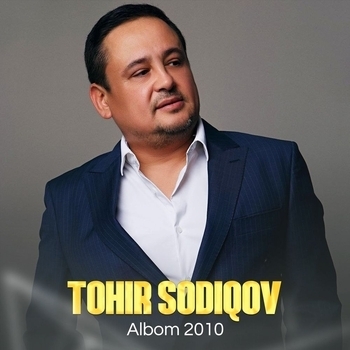 Тахир Садыков (Tohir Sodiqov) - Фарзандлар учун раксмат (Farzandlar uchun raxmat) (Albom 2010. 2010)