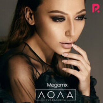 Альбом Megamix Lola Yuldasheva