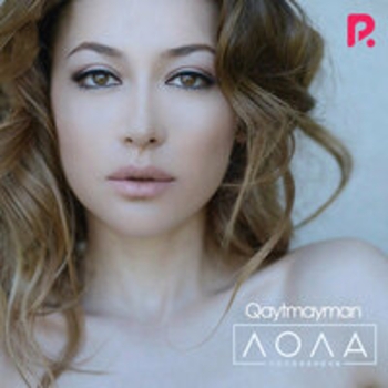 Альбом Qaytmayman Lola Yuldasheva