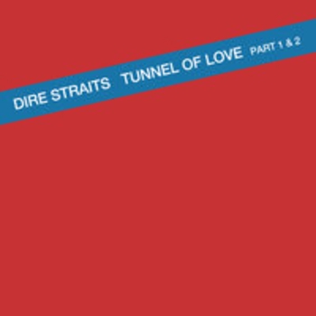 Dire Straits - Tunnel Of Love (Pt. 1)