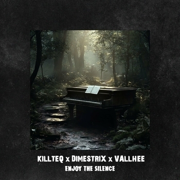 Killteq - Enjoy the Silence