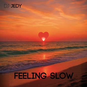 Dj Jedy - Feeling Slow