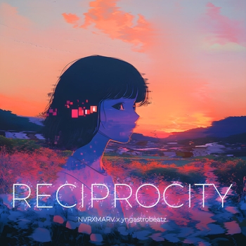NVRXMARV, yngastrobeatz. - Reciprocity (Ultra Slowed)