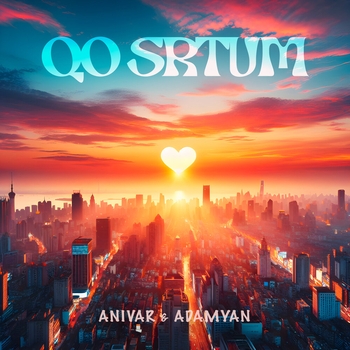 Anivar - Qo Srtum