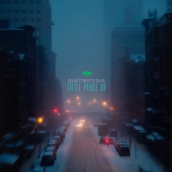 Quattroteque - Little Piece of