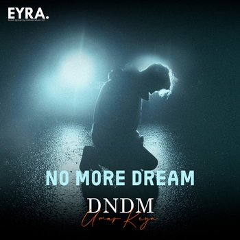 Dndm - No More Dream