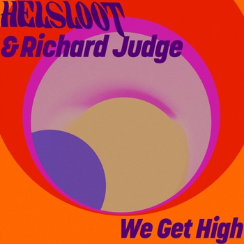 Альбом We Get High Helsloot, Richard Judge