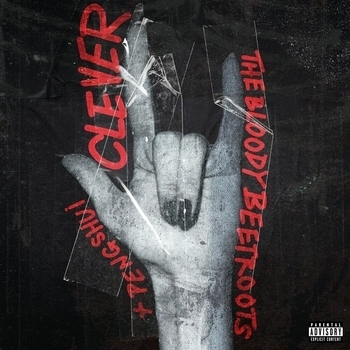 The Bloody Beetroots - Clever