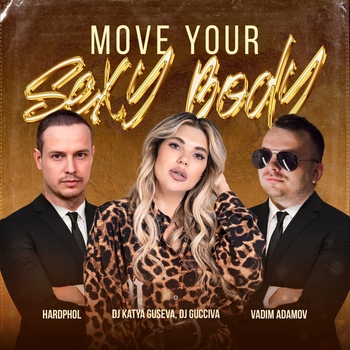 Vadim Adamov - Move Your Sexy Body