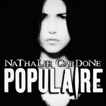 Nathalie Cardone - Populaire (Single Version)