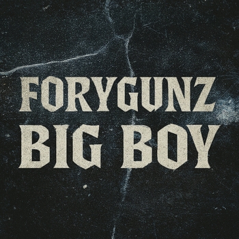 Forygunz - Big Boy