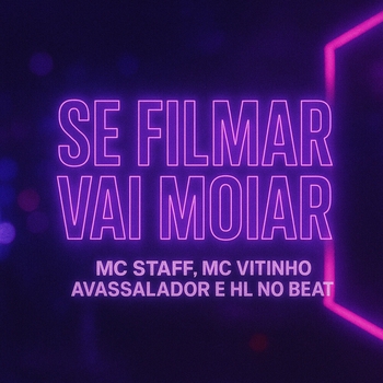 MC Vitinho Avassalador - Se Filmar Vai Moiar