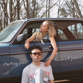 Альбом Starting Over Thelma & James