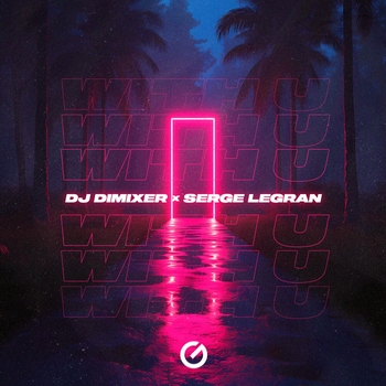 Dj DimixeR - With U