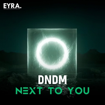 Dndm - Next to You