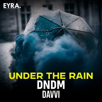 Dndm - Under the Rain