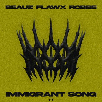 BEAUZ - Immigrant Song - Hard Edit