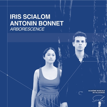Альбом Arborescence Iris Scialom, Antonin Bonnet, Габриэль Форе, Морис Равель