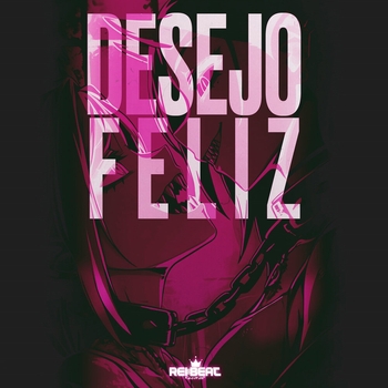 Альбом Desejo Feliz Dj Dn, MC Staff