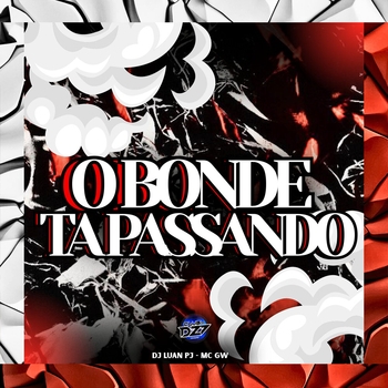 DJ Luan PJ - O BONDE TA PASSANDO