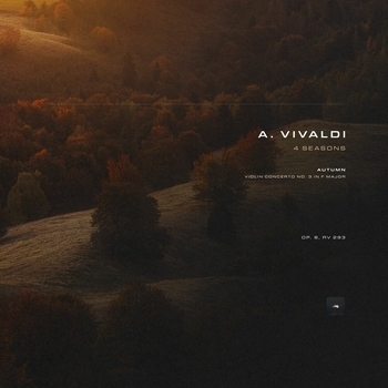 Альбом Vivaldi: 4 Seasons: Violin Concerto No. 3 in F Major 'Autumn', Op. 8, RV 293 Антонио Вивальди, Classical Archive Stereo Arts
