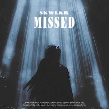 Skwlkr - MISSED