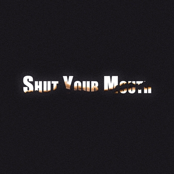 Altunin - Shut Your Mouth