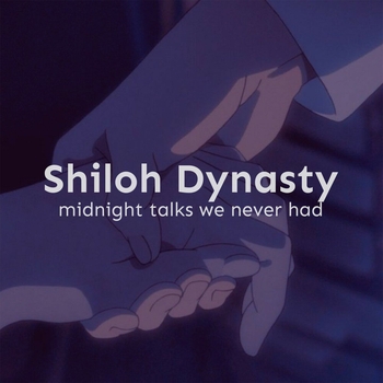 Альбом Midnight Talks We Never Had Shiloh Dynasty, Val, Klurry