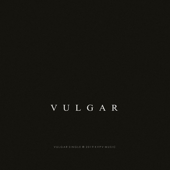 KVPV - Vulgar (2019)