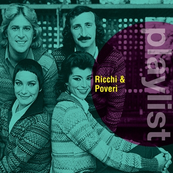 Альбом Playlist: Ricchi & Poveri Ricchi E Poveri