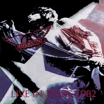 Альбом Live in San Antonio, Texas 1982 Aerosmith
