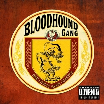 Bloodhound Gang - Why's Everybody Always Pickin' On Me?