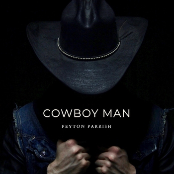 Peyton Parrish - My Everything (Cowboy Man 2020)